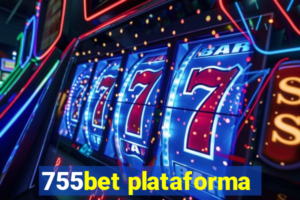 755bet plataforma